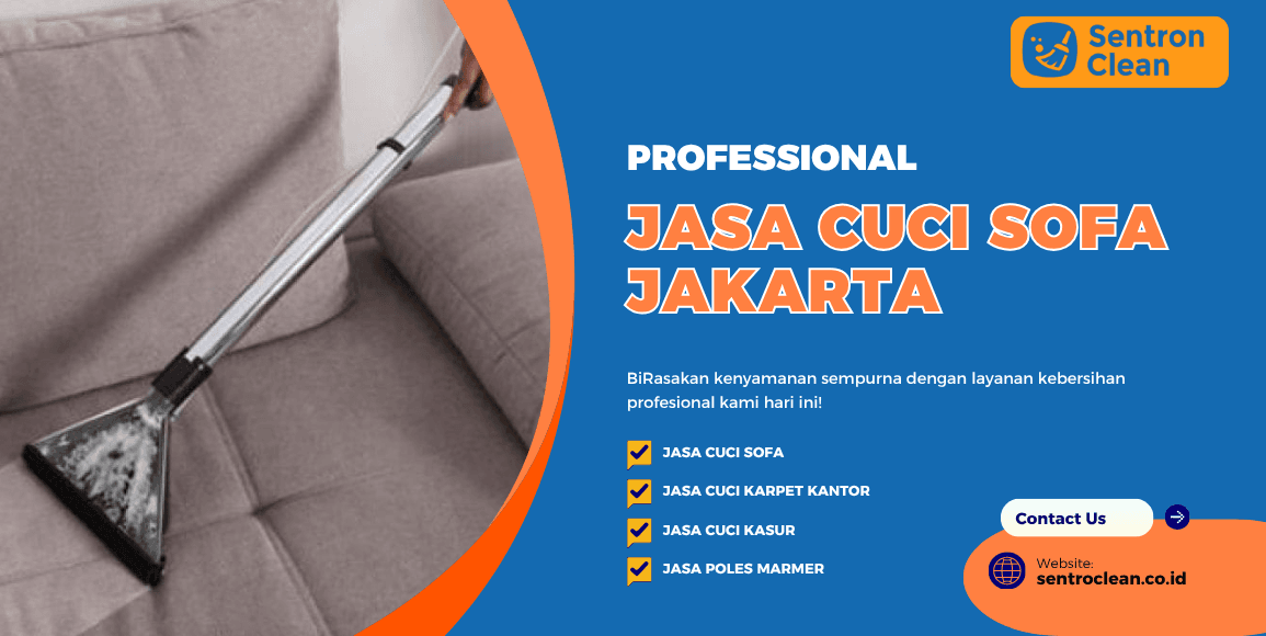 Jasa Cuci Sofa Jakarta Profesional dan Terpercaya