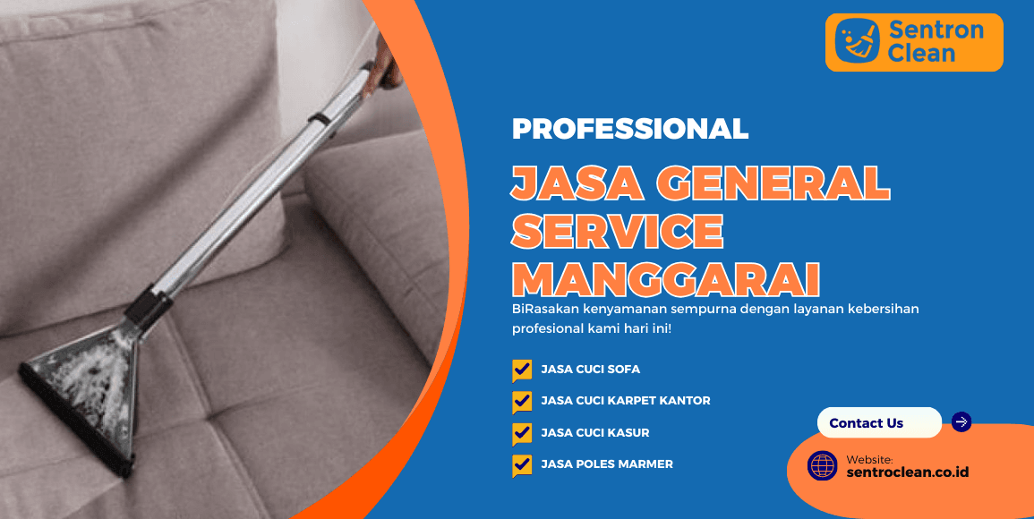 Jasa General Service Manggarai | Rumah, Kantor, Aparteme