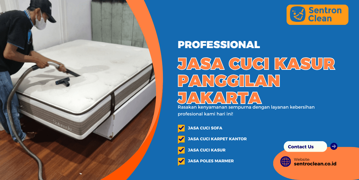 Jasa Cuci Kasur Panggilan Jakarta Profesional dan Terpercaya