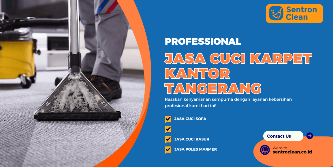 Jasa Cuci Karpet Kantor Tangerang Cepat & Profesional