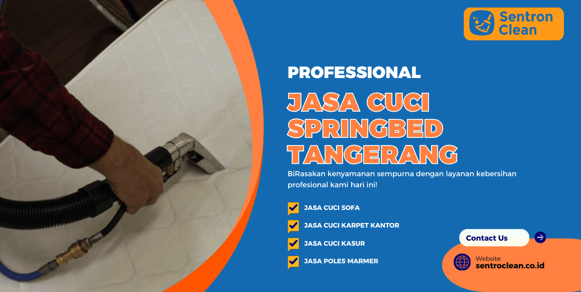 Jasa Cuci Springbed Tangerang | Kasur Bersih dan Bebas Tungau