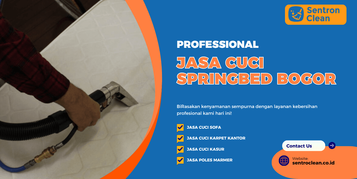 Jasa Cuci Springbed Bogor Bersih, Higienis & Siap Pakai