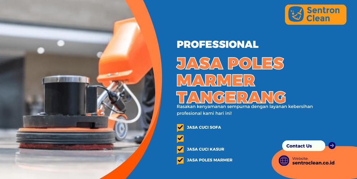 Jasa Poles Marmer Tangerang | Perawatan Lantai Handal