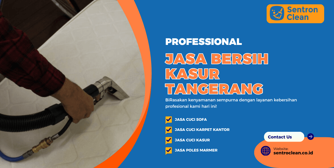 Jasa Bersih Kasur Tangerang | Solusi Kasur Bersih Higienis