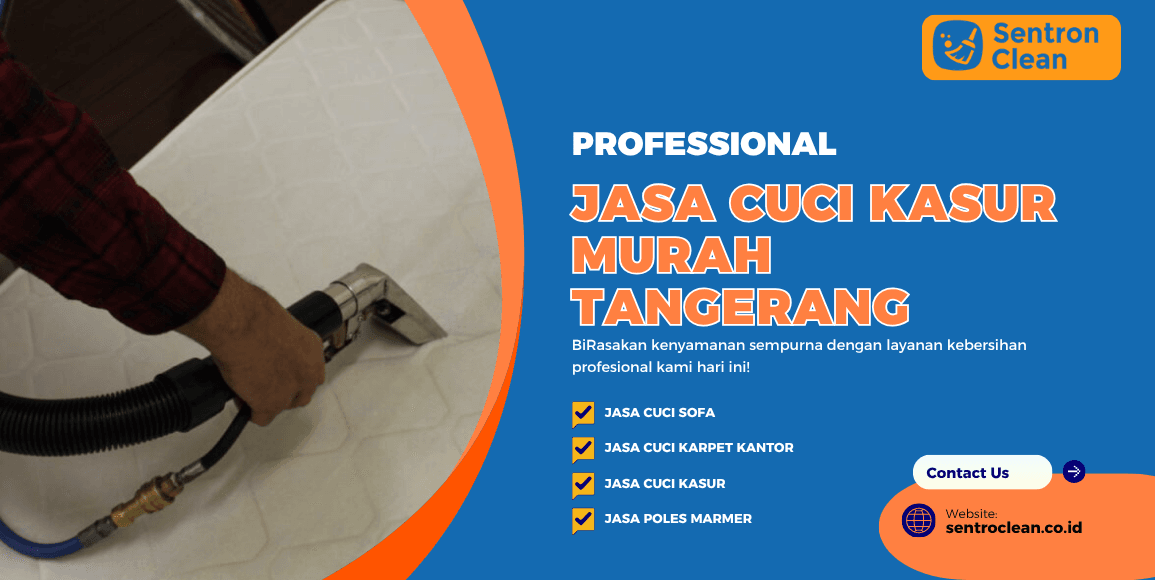 Jasa Cuci Kasur Murah Tangerang dengan Teknologi Modern 